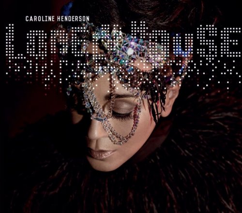 Caroline Henderson ‎- Lonely House (2013) FLAC