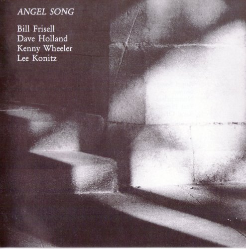 Bill Frisell, Dave Holland, Kenny Wheeler, Lee Konitz - Angel Son (1997) FLAC