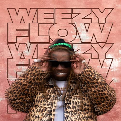 Lil Wayne - Weezy Flow (2020) Hi Res
