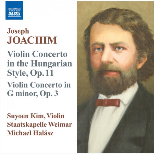 Suyoen Kim, Staatskapelle Weimar, Michael Halász - Joachim, J.: Violin Concerto, Op. 11, "In the Hungarian Style" / Violin Concerto in G Minor, Op. 3 (2009) [Hi-Res]