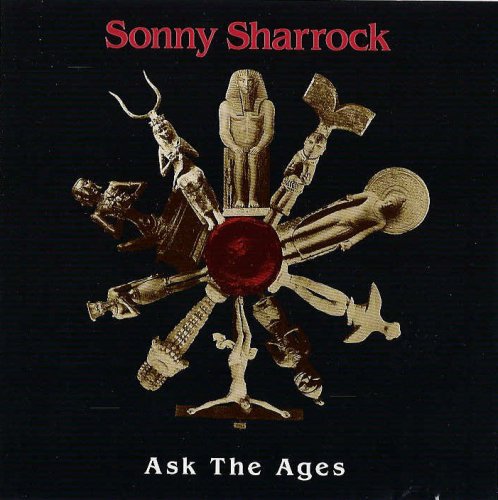 Sonny Sharrock - Ask the Ages (1991)