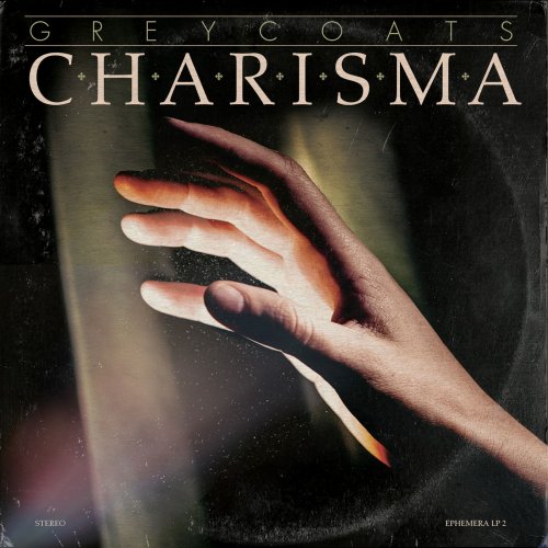 Greycoats - Charisma (2018)