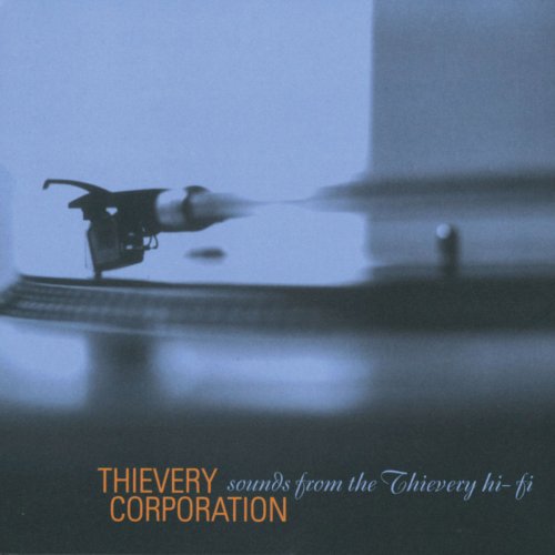 Thievery Corporation - Sounds From The Thievery Hi-Fi (1997)