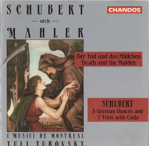 I Musici de Montreal Yuli Turovsky - Schubert / Mahler: Death and the Maiden (1991)