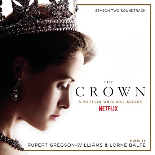Rupert Gregson-Williams - The Crown Season Two (Soundtrack from the Netflix Original Series) (2017) [Hi-Res]