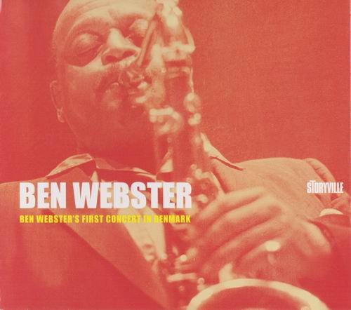 Ben Webster - Ben Webster's First Concert In Denmark (2019) CD Rip