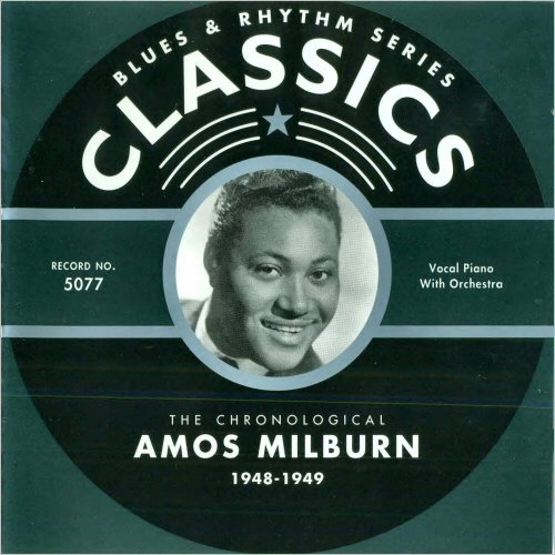Amos Milburn - Blues & Rhythm Series 5077: The Chronological Amos Milburn 1948-1949 (2003)