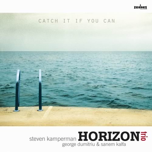 Horizon Trio - Catch It If You Can (2013)