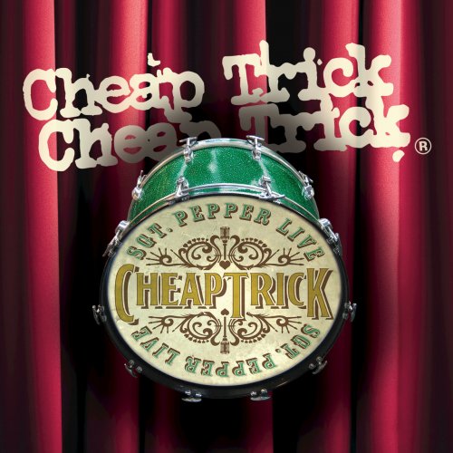 Cheap Trick - Sgt. Pepper Live (2009)