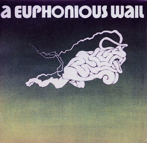 A Euphonious Wail - A Euphonious Wail (Reissue) (1972/1994)