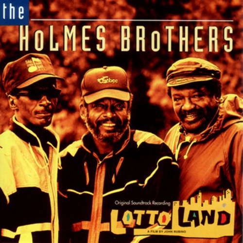 The Holmes Brothers - Lotto Land: Original Soundtrack Recording (1996)