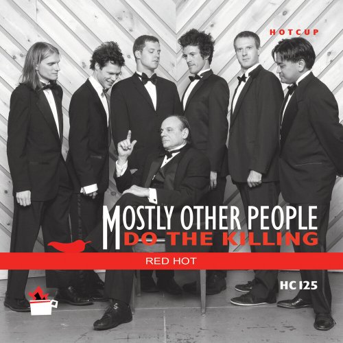 Mostly Other People Do the Killing - Red Hot (2013)