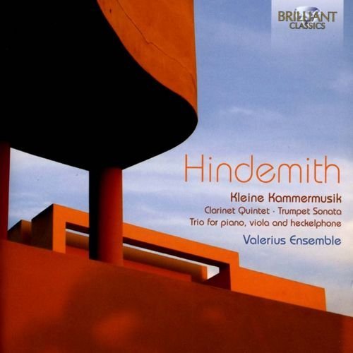 Valerius Ensemble - Paul Hindemith - Kleine Kammermusik; Clarinet Quintet; Trumpet Sonata; Trio for Piano, Viola and Heckelphone (2013)
