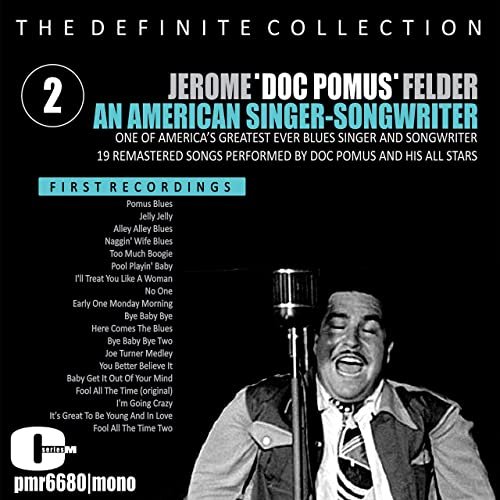 Doc Pomus and His All Stars - Jerome 'doc Pomus' Felder; an American Singer & Songwriter, Volume 2 (2020)