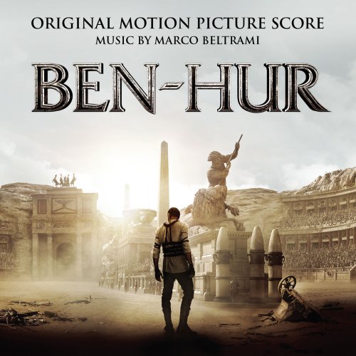 Marco Beltrami - Ben-Hur (Original Motion Picture Score) (2016) [Hi-Res]