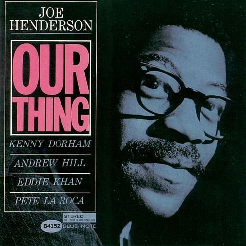 Joe Henderson - Our Thing (1995)