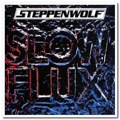 Steppenwolf - Slow Flux (1974) [Remastered 2018]
