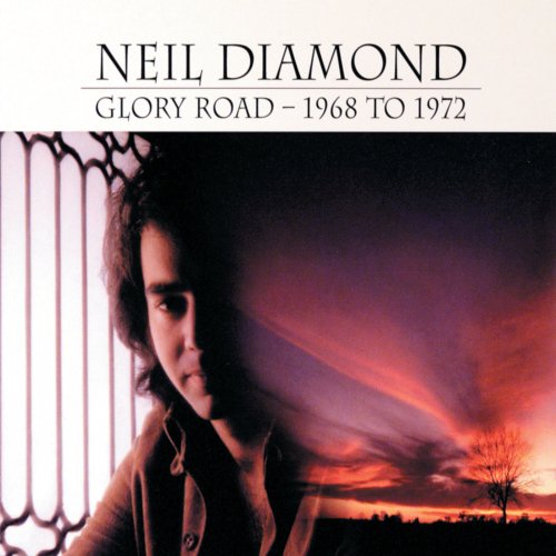 Neil Diamond - Glory Road - 1968 To 1972 (1992)