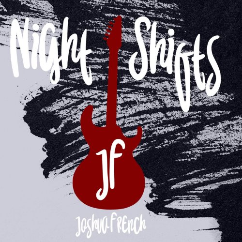 Joshua French - Night Shifts (2020)