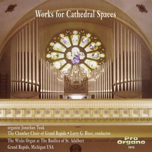 Jonathan Tuuk - Works for Cathedral Spaces (2020)
