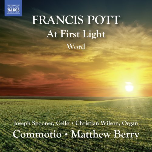 Commotio & Matthew Berry - Francis Pott: At First Light & Word (2020) [Hi-Res]