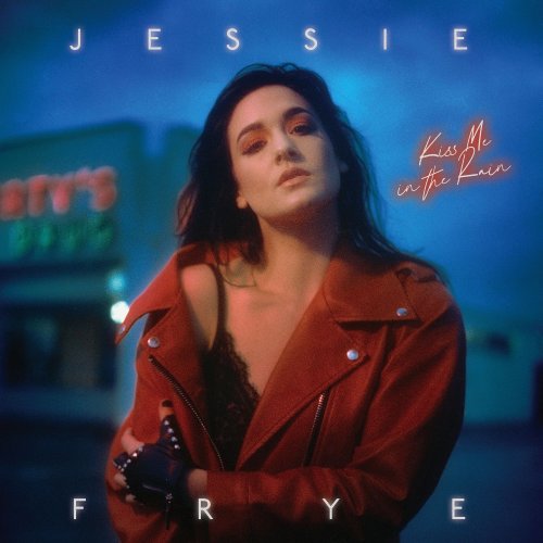 Jessie Frye - Kiss Me in the Rain (2020)