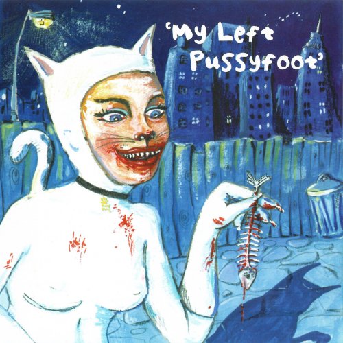 VA - My Left Pussyfoot [24bit/44.1kHz] (1999) lossless