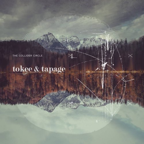 Tapage & Tokee - The Collider Circle (2020)