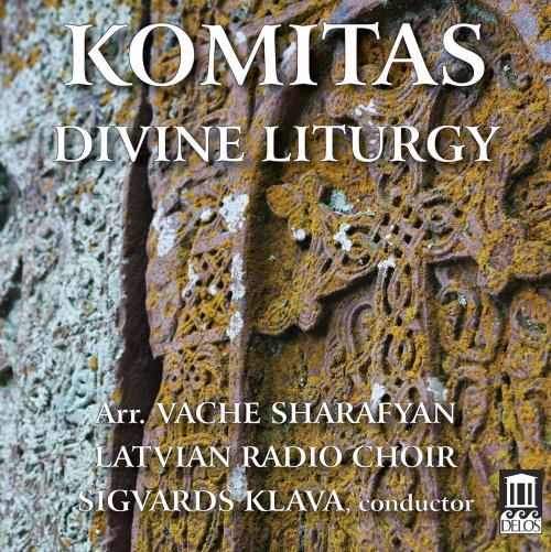 Latvian Radio Choir, Sigvards Klava - Komitas: Divine Liturgy (2020) [Hi-Res]
