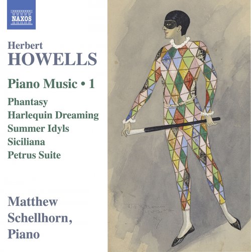 Matthew Schellhorn - Howells: Piano Music, Vol. 1 (2020) [Hi-Res]
