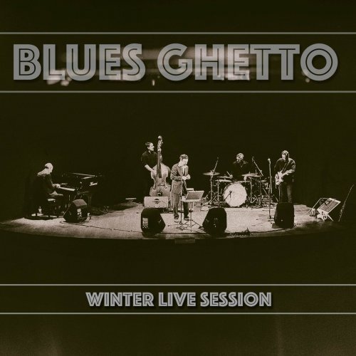 Blues Ghetto - Winter Live Session (2020)