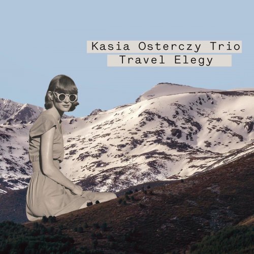 Kasia Osterczy - Travel Elegy (2020)