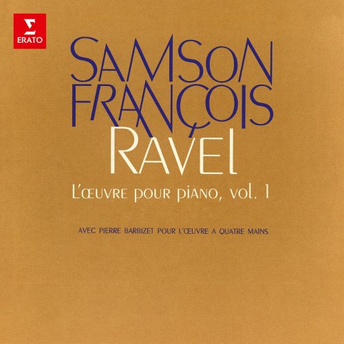 Samson François - Ravel: L'œuvre pour piano, vol. 1. Pavane pour une infante défunte, Jeux d'eau, Miroirs (1967/2020)