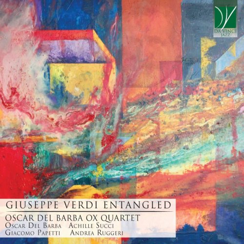 Oscar Del Barba Ox Quartet - Giuseppe verdi entangled (2020)