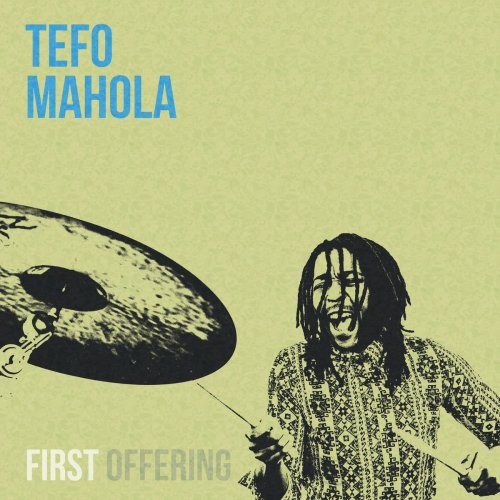 Tefo Mahola - First Offering (2020)