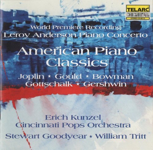 Steward Goodyear, William Tritt, Erich Kunzel - American Piano Classics (1993)
