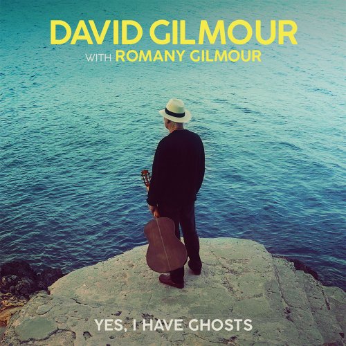 David Gilmour - Yes, I Have Ghosts (Single) (2020) [Hi-Res]