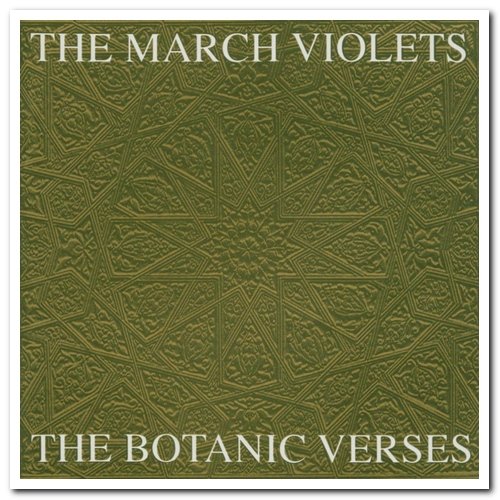 The March Violets - The Botanic Verses (1993/2009)