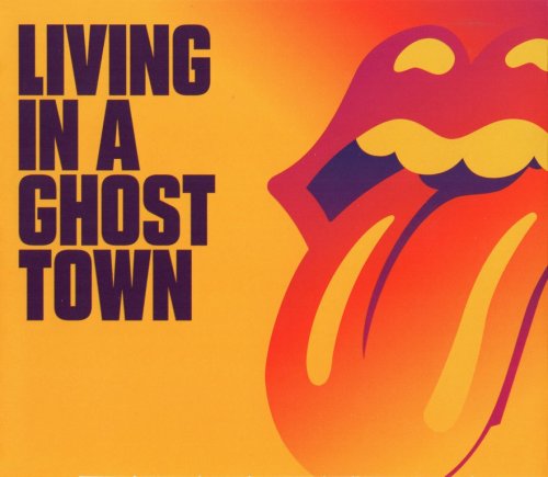 The Rolling Stones - Living In A Ghost Town (2020) {Single} CD-Rip