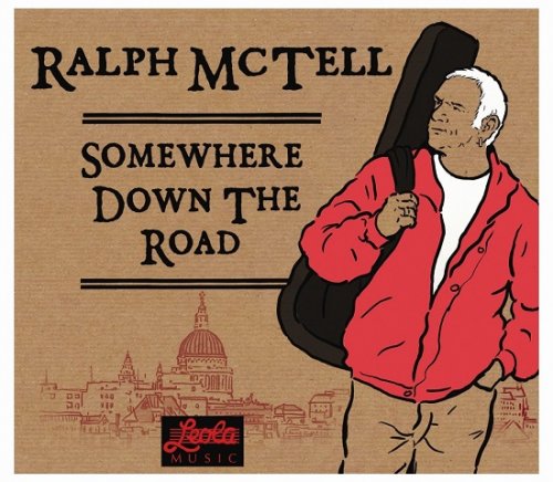 Ralph McTell - Somewhere Down The Road (2010)
