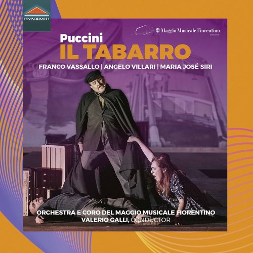 Franco Vassallo, Angelo Villari, María José Siri, Orchestra del Maggio Musicale Fiorentino & Valerio Galli - Puccini: Il tabarro, SC 85 (Live) (2020) [Hi-Res]