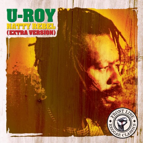 U-Roy - Natty Rebel (1991)