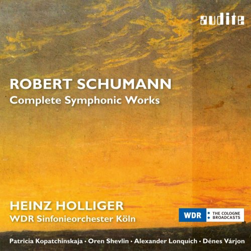 Patricia Kopatchinskaja, WDR Sinfonieorchester Köln, Heinz Holliger - Schumann: Complete Symphonic Works (2018) [Hi-Res]