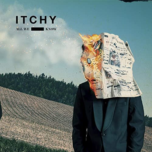 ITCHY - All We Know (2017) Hi Res