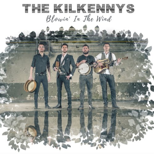 The Kilkennys - Blowin' in the Wind (2018)