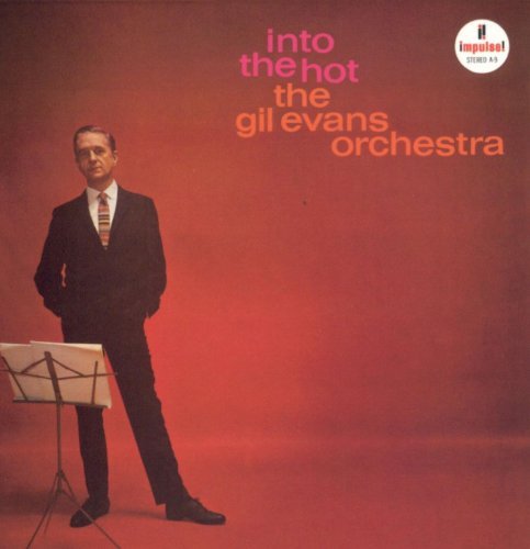 The Gil Evans Orchestra - Into The Hot (1961)
