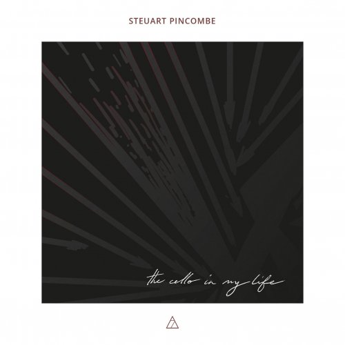 Steuart Pincombe - the cello in my life (2020) [Hi-Res]