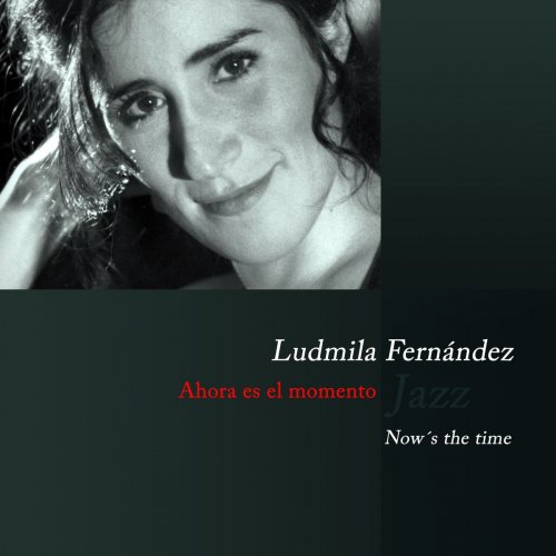 Ludmila Fernández - Now's the Time (2020)
