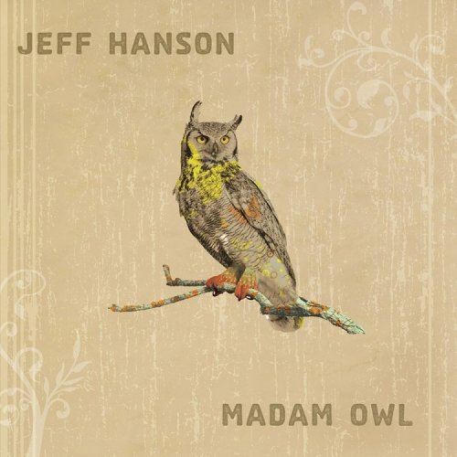 Jeff Hanson - Madam Owl (2007)