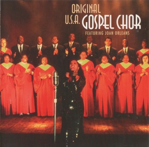 Original USA Gospel Chor - Original USA Gospel Chor feat. Joan Orleans (1993)